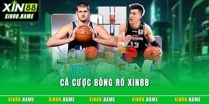 Cá cược bóng rổ XIN88